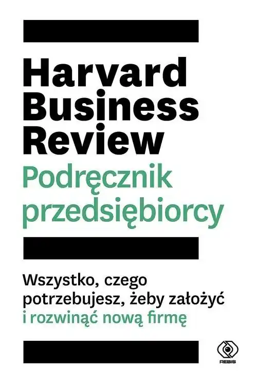 Ostatnia szansa Harvard Business Review Podręcznik przedsiębiorcy