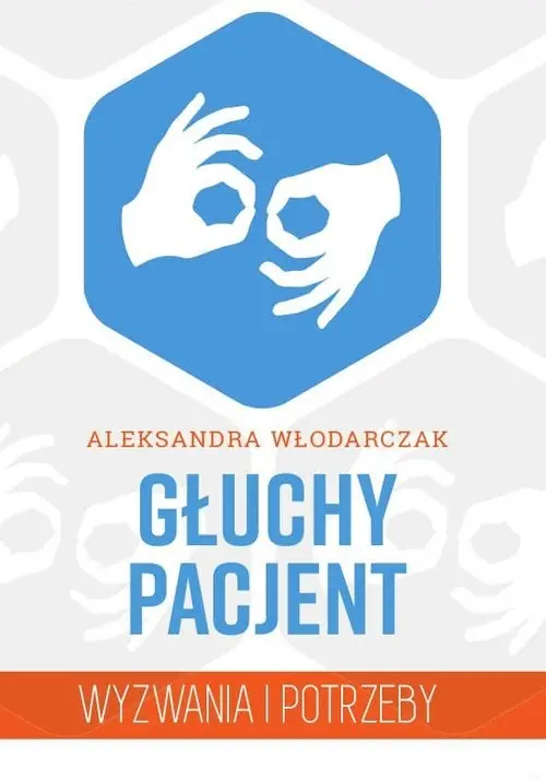 Zamów teraz Głuchy pacjent Wyzwania i potrzeby
