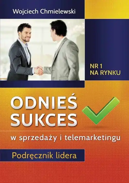 Bezpieczne zakupy Odnieś sukces w sprzedaży i telemarketingu Podręcznik lidera