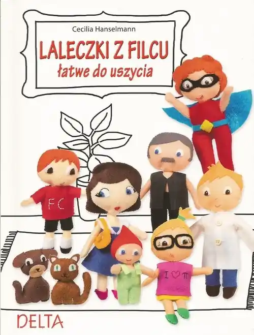 Laleczki z filcu łatwe do uszycia Darmowy zwrot