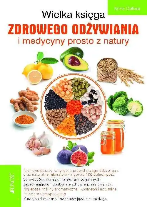 Niska cena Wielka księga zdrowego odżywiania i medycyny prosto z natury