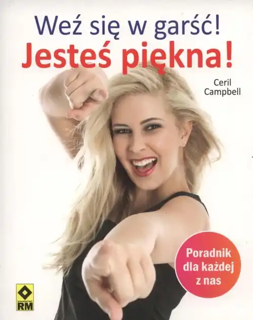 Wyprzedaż Weź się w garść Jesteś piękna Poradnik dla każdej z nas