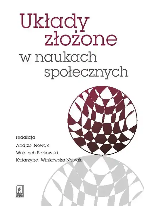 Łatwy zwrot Układy złożone w naukach społecznych. Wybrane zagadnienia