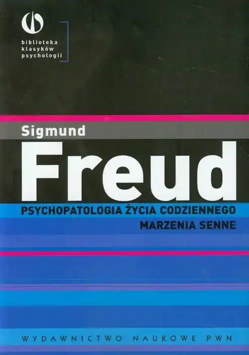 Psychopatologia życia codziennego Marzenia senne Bestseller
