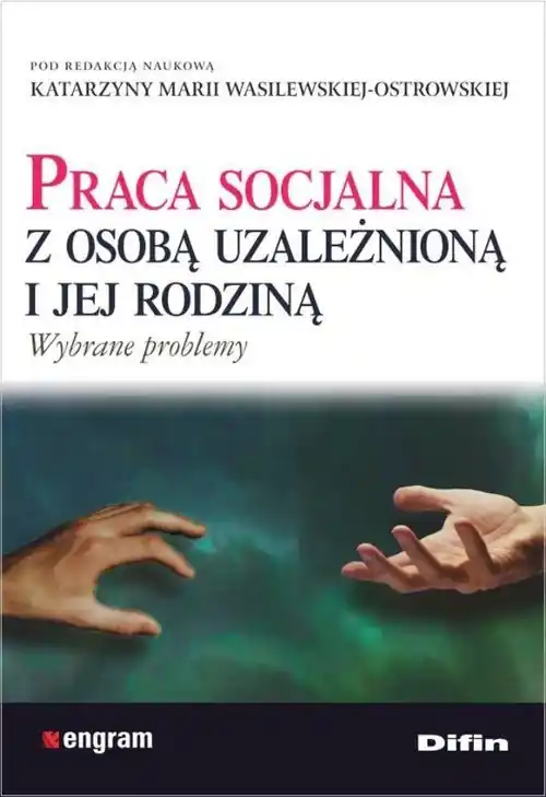 Praca socjalna z osobą uzależnioną i jej rodziną Ostatnie sztuki