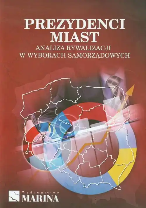 Prezydenci miast Analiza rywalizacji w wyborach samorządowych Taniej
