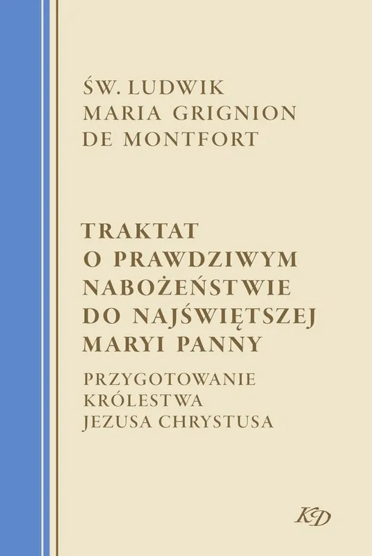 Taniej Traktat o prawdziwym nabożeństwie do Najświętszej Maryi Panny.