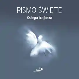 Pismo Święte. Księga Izajasza Sprawdź teraz