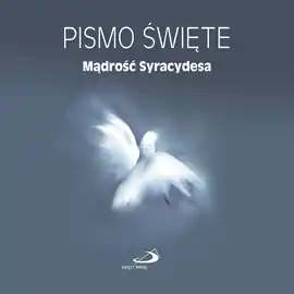 Zamów dziś Pismo Święte. Księga Mądrości Syracydesa