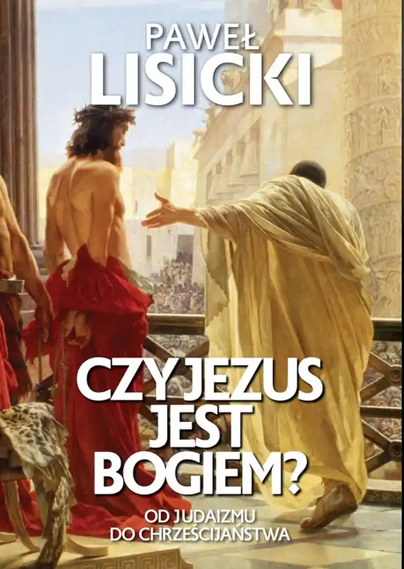 Czy Jezus jest Bogiem? Ostatnia szansa