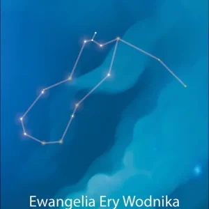 Ewangelia Ery Wodnika Jezusa Chrystusa Do wyczerpania zapasów