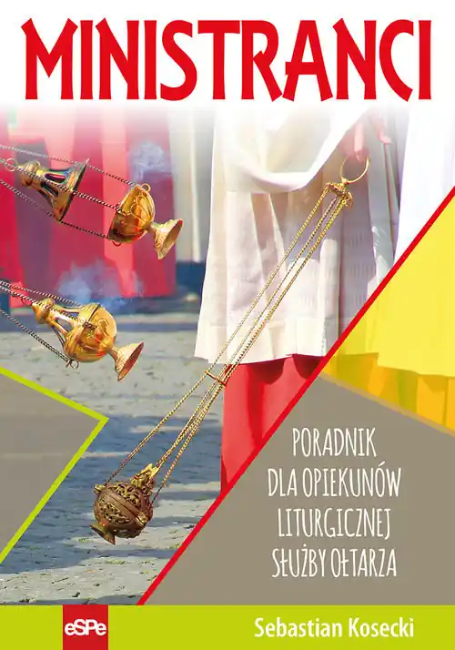 Wybór klientów Ministranci Poradnik dla opiekunów Liturgicznej Służby Ołtarza
