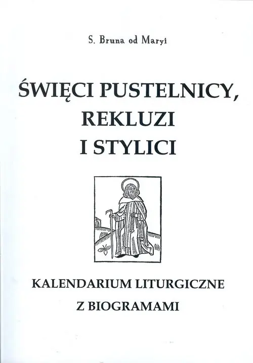 Święci pustelnicy rekluzi i stylici Do wyczerpania zapasów