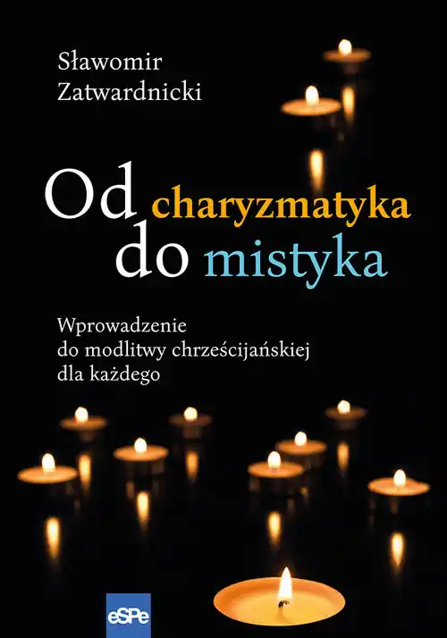 Darmowy zwrot Od charyzmatyka do mistyka