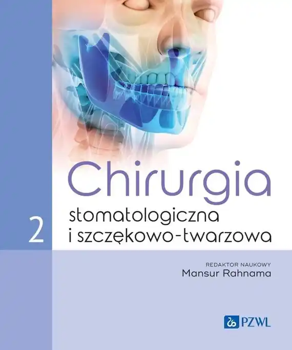 Chirurgia stomatologiczna i szczękowo-twarzowa T.2 Bestseller
