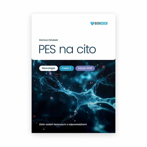 PES na cito Neurologia cz. 2 zbiór zadań testowych z odpowiedziami Hit sprzedaży