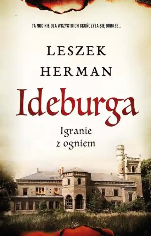 Ekspresowa dostawa Ideburga. Igranie z ogniem