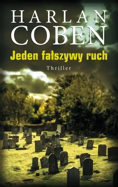 Myron Bolitar. Tom 5. Jeden fałszywy ruch Do wyczerpania zapasów