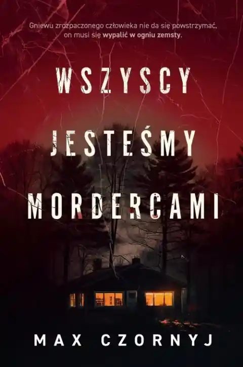Wysoka jakość Wszyscy jesteśmy mordercami