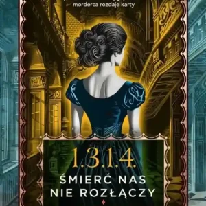1.3.1.4. Śmierć nas nie rozłączy Dostępne od ręki