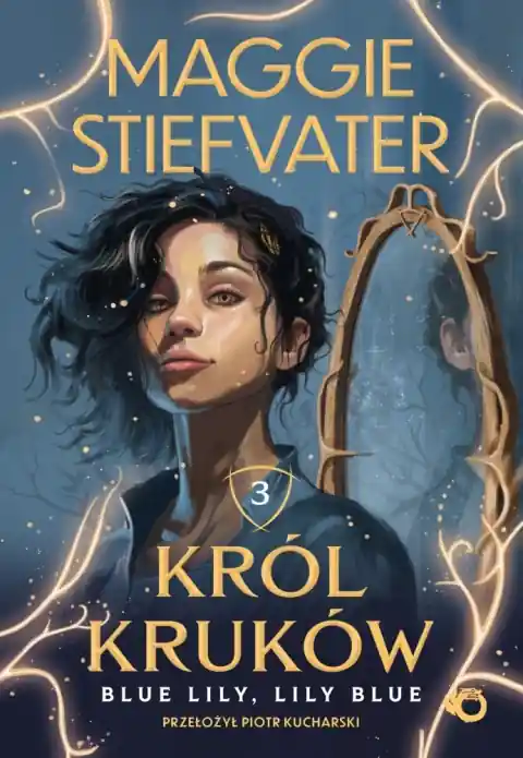 Kup teraz Król Kruków. Tom 3. Blue Lily, Lily Blue