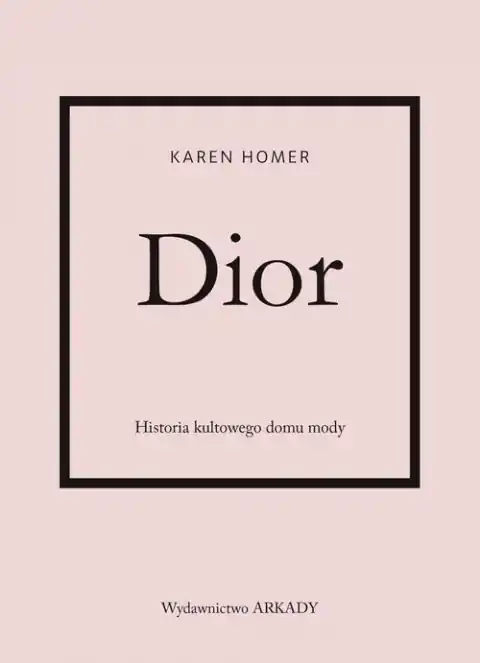 Zamów teraz Dior Historia kultowego domu mody