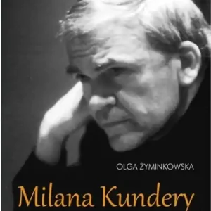 Premium Milana Kundery filozoficzna koncepcja postawy lirycznej, dramatycznej i powieściopisarskiej