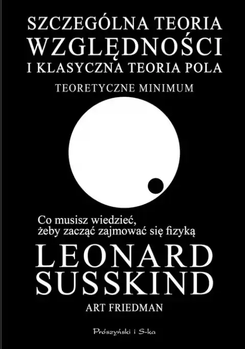 Szczególna teoria względności i klasyczna teoria pola Tylko dziś