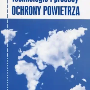 Technologie i procesy ochrony powietrza Ostatnia szansa