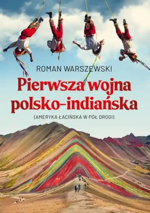 Szybka dostawa Pierwsza wojna polsko-indiańska. Ameryka łacińska w pół drogi