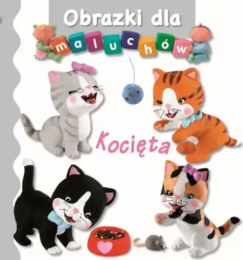 Kocięta. Obrazki dla maluchów Najlepsza cena