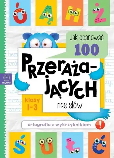 Zamów teraz Jak opanować 100 przerażających nas słów