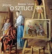 Łatwy zwrot Jeszcze o sztuce - Bożena Fabiani