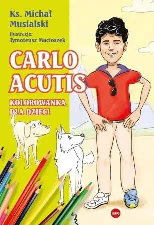 Wysoka jakość Carlo Acutis. Kolorowanka dla dzieci - Michał Musialski