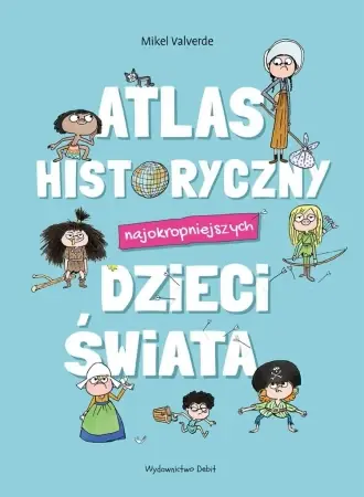 Obniżka ceny Atlas historyczny najokropniejszych dzieci świata - Mikel Valverde