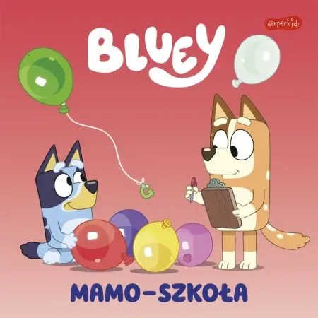 Bluey. Mamo-szkoła. Moja czytanka - Ludo Darmowa dostawa