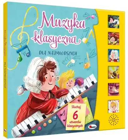 Wybór klientów Muzyka klasyczna dla najmłodszych - opracowanie zbiorowe