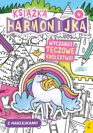 Okazja Książka harmonijka. Wyczaruj tęczowe królestwo cz.4 - Natalia Berlik