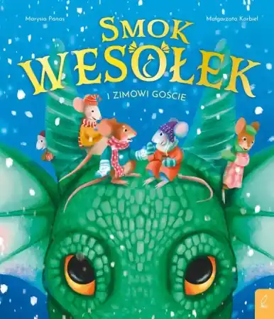 Tylko do końca tygodnia Smok Wesołek i zimowi goście - Małgorzata Korbiel