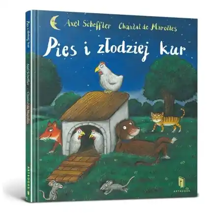 Pies i złodziej kur - Axel Scheffler, Chantal de Marolles Hit sprzedaży
