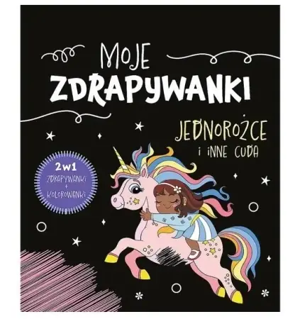 Okazja Moje zdrapywanki. Jednorożce i inne cuda - opracowanie zbiorowe
