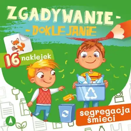 Zgadywanie-doklejanie. Segregacja śmieci - Sabina Grabias Oferta