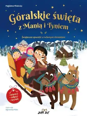 Góralskie święta z Manią i Tyniem - Magdalena Młodnicka, Agnieszka Matz Nie przegap