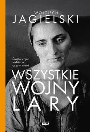 Wszystkie wojny Lary w.2 - Wojciech Jagielski Bezpieczne zakupy