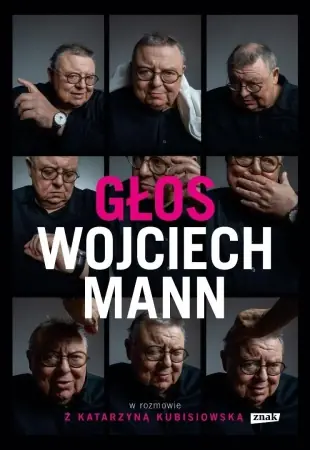 Głos. Wojciech Mann w rozmowie z K. Kubisiowską - Wojciech Mann, Katarzyna Kubisiowska Hit sprzedaży