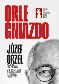 Orle Gniazdo - Józef Orzeł, Bogusława Radziwon Łatwy zwrot