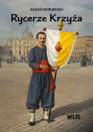 Nowy Rycerze Krzyża w XIX i XX wieku - Adam Morawski