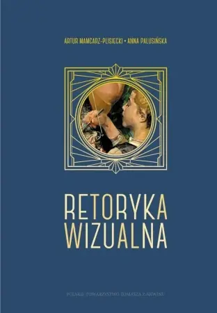 Tani Retoryka wizualna. Filozofia i język obrazu - Artur Mamcarz-Plisiecki, Anna Palusińska