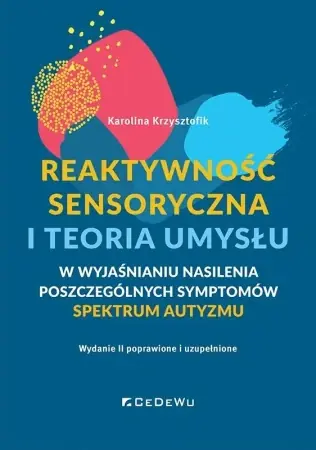 Reaktywność sensoryczna i teoria umysłu... - Karolina Krzysztofik Cena promocyjna