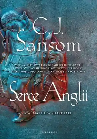 Matthew Shardlake T.7 Serce Anglii - C.J. Sansom Cena promocyjna